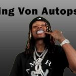 King Von Autopsy